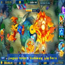 jogos html5 subway surfers